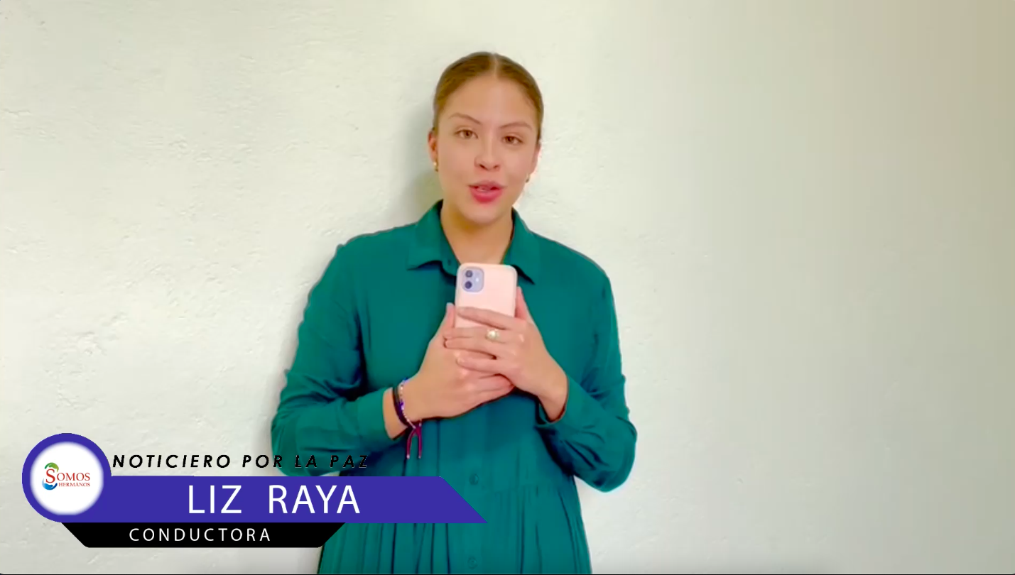 Noticiero Por la Paz #19 – 2021 con Liz Raya