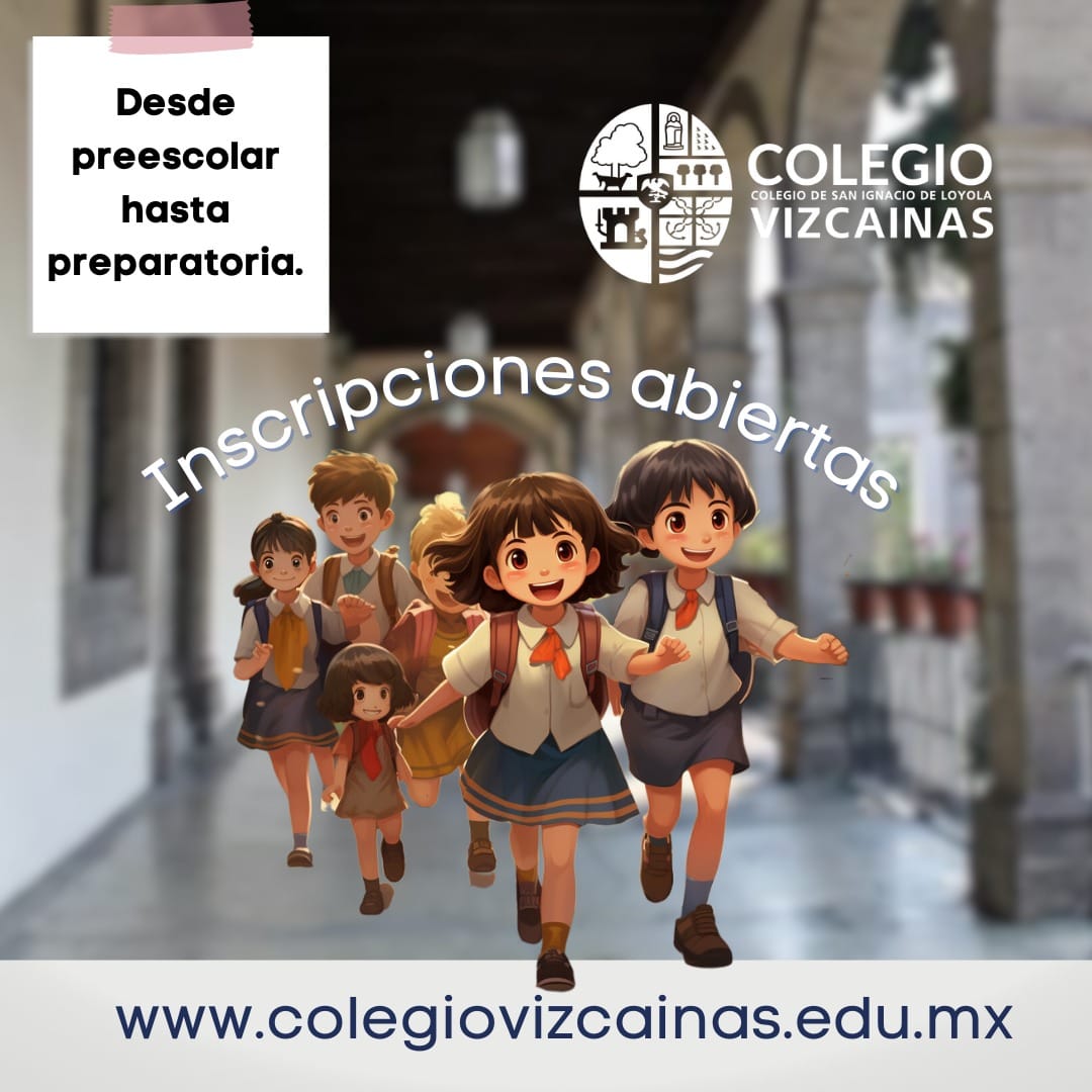 En el Colegio Las Vizcaínas: Educación al alcance de todos